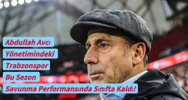 Abdullah Avcı savunma hattında sınıfta kaldı!