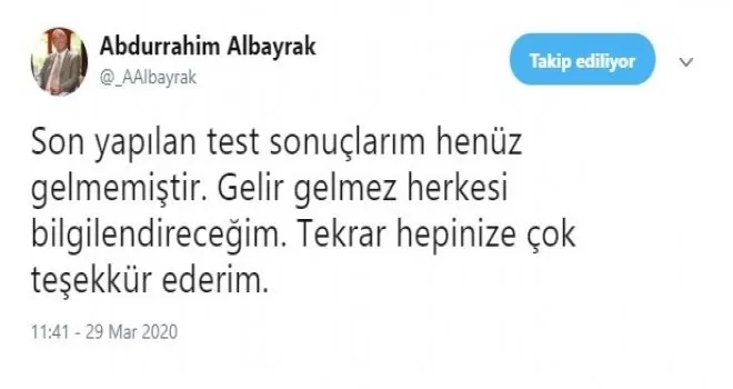 Abdurrahim Albayrak: “Son yapılan test sonuçlarım henüz gelmemiştir“
