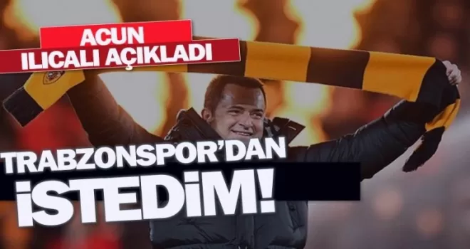 Acun Ilıcalı Trabzonspor’dan İstediği Oyuncuyu Açıkladı!