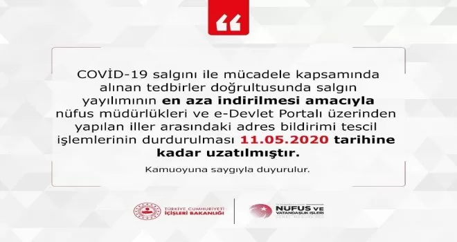 Adres bildirimi tescil işlemlerinin durdurulma süresi uzatıldı
