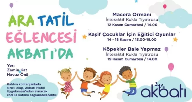 Akbatı’dan ara tatile özel etkinlikler
