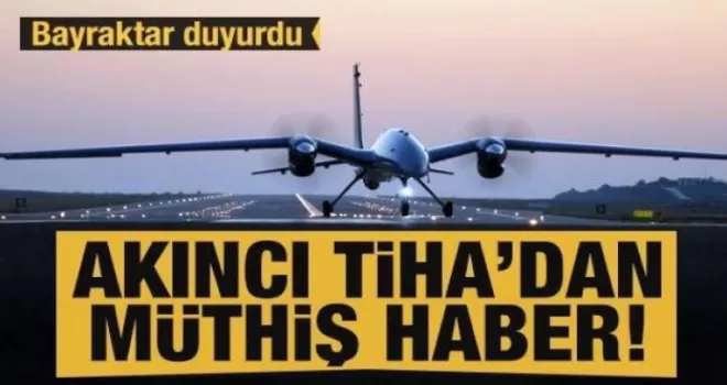 Akıncı TİHA'da Müthiş Haber!