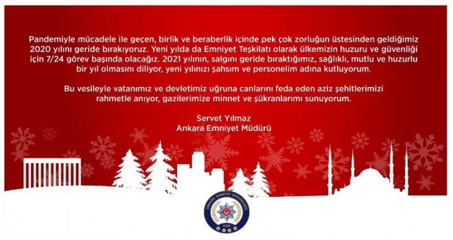 Ankara Emniyet Müdürü Yılmaz’dan yeni yıl mesajı

