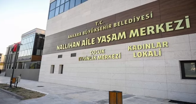 Ankara Nallıhan’a yeni Aile Yaşam Merkezi