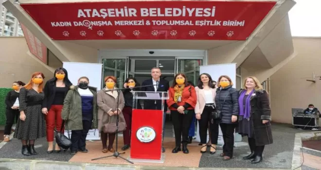 Ataşehir Belediyesi ’Kadın Dayanışma Merkezi’ açıldı

