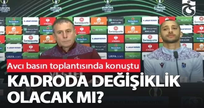 Avcı açıkladı, kadroda değişiklik olacak mı?