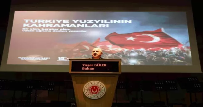 Bakan Güler’den “15 Temmuz“ mesajı

