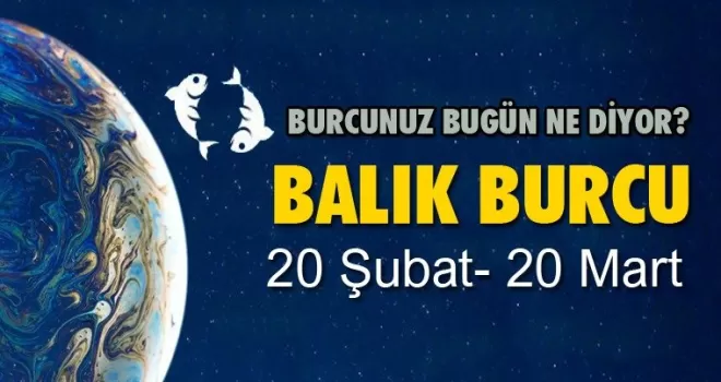 Balık – 30 Ocak 2025 Perşembe Günlük Burç Yorumu