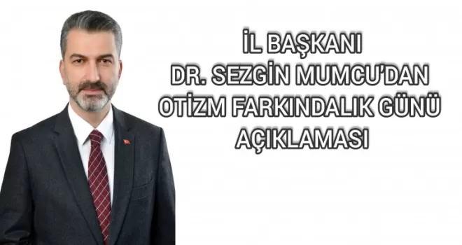 Başkan Mumcu Otizm'e dikkat çekti! 