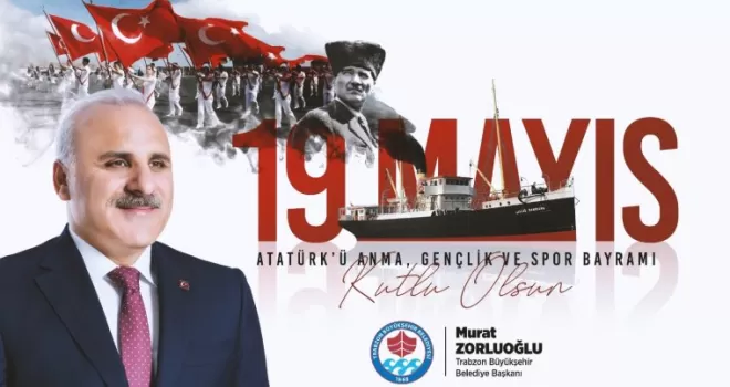 Başkan Zorluoğlu'ndan 19 Mayıs mesajı!