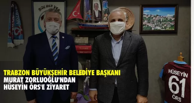 Başkan Zorluoğlu'ndan Hüseyin Örs'e ziyaret