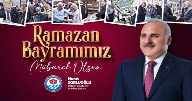 Başkan Zorluoğlu Ramazan Bayramını tebrik etti