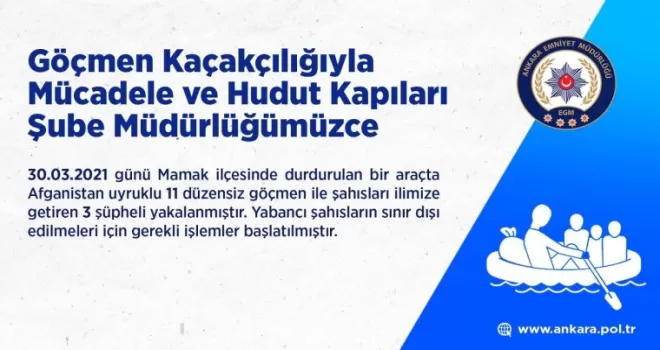 Başkent’te 11 kaçak göçmen yakalandı
