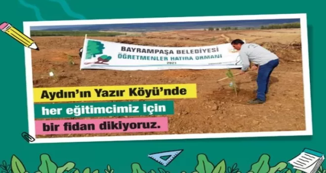 Bayrampaşa’da her öğretmen için bir ağaç
