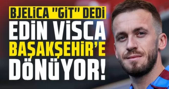 Bjelica “git” dedi! Visca, Başakşehir’e dönüyor!