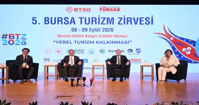 Bursa Turizm Zirvesi’ne ’Yerel Kalkınma’ temasıyla start