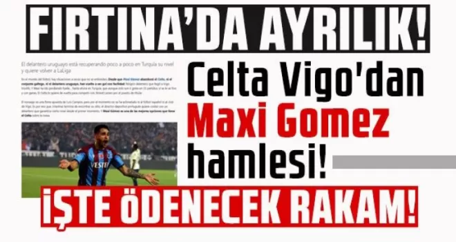 Celta Vigo’dan Maxi Gomez hamlesi! İşte ödenecek rakam!