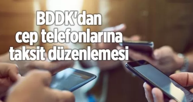 Cep telefonlarına taksit düzenlemesi