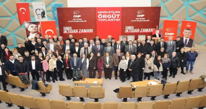CHP Bursa Nilüfer’de genişletilmiş örgüt toplantısı