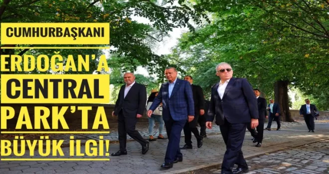 Cumhurbaşkanı Erdoğan’a Central Park’ta büyük ilgi!