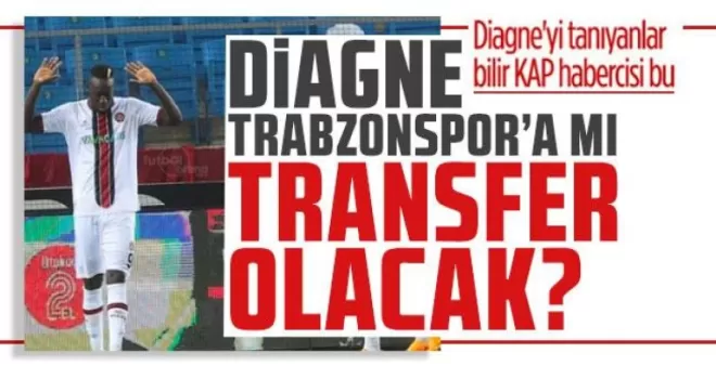 Diagne Trabzonspor’a Göz Kırptı!