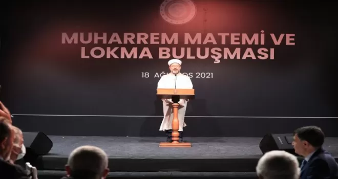 Diyanet İşleri Başkanı Erbaş, Muharrem Matemi ve Lokma Buluşması’na katıldı
