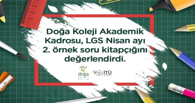 Doğa Koleji, Nisan ayı LGS örnek sorularını değerlendirdi
