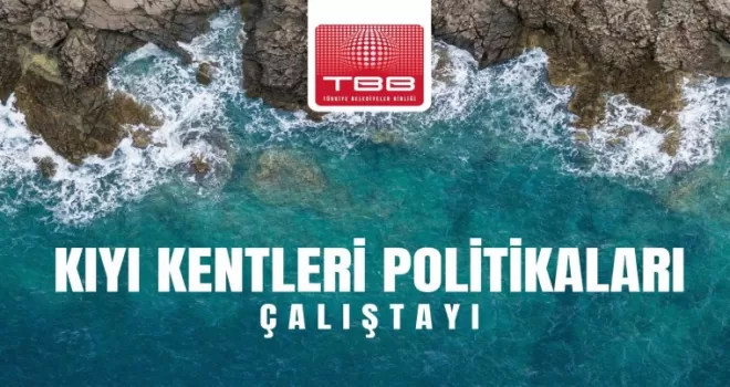 Ege Bölgesi Kıyı Çalıştayı 2 Haziran’da İzmir’de