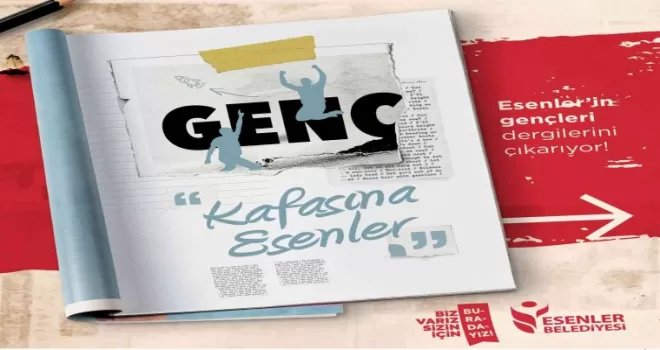 Esenler’in Genç Kalemleri dergi çıkaracak
