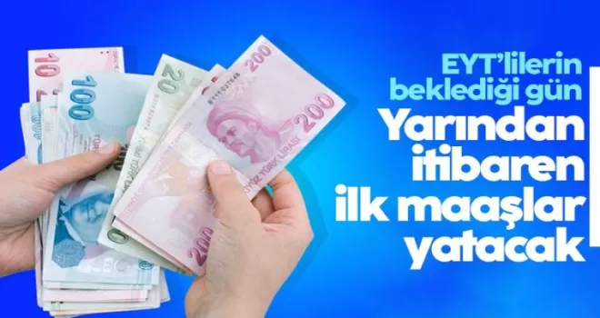 EYT’liler ilk maaşlarını yarın almaya başlayacak!