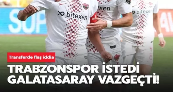 Flaş iddia! Trabzonspor istedi, Galatasaray masadan kalktı