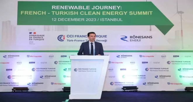 Fransız - Türk Temiz Enerji Zirvesi sektörün önde gelenlerini buluşturdu
