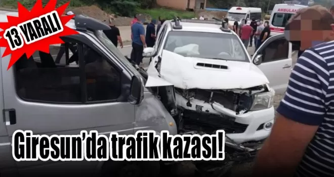 Giresun’da trafik kazası: 13 yaralı