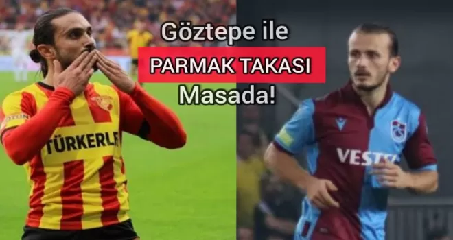 Göztepe ile Parmak takası gündemde!
