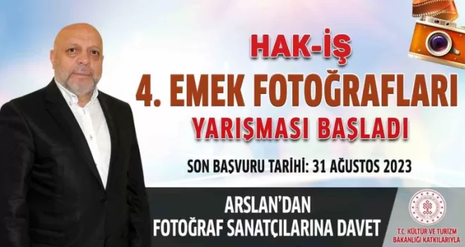 HAK-İŞ 4. Emek Fotoğrafları Yarışması başladı
