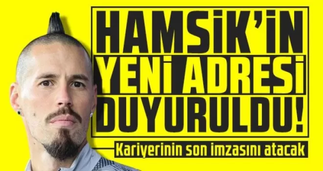 Hamsik’in yeni adresi açıklandı!