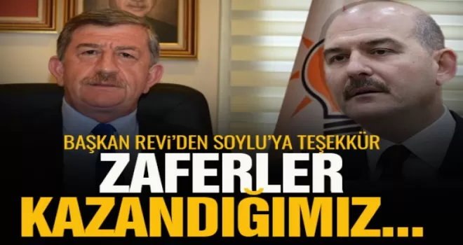 Haydar Revi'den, İçişleri Bakanı Süleyman Soylu'ya teşekkür!  
