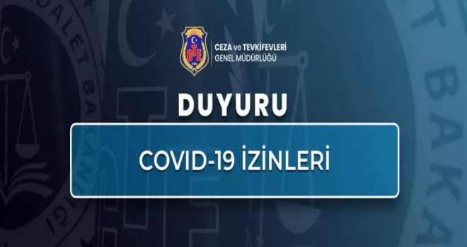 Hükümlülerin Covid-19 izinleri 31 Mayıs’ta sona erecek
