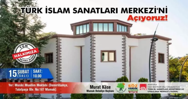 İslam Sanatları Mamak’ta hayat buluyor
