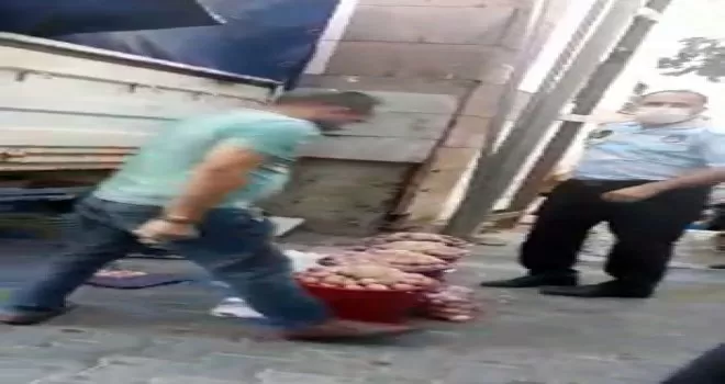 İşportacı ile zabıta memurları birbirine girdi
