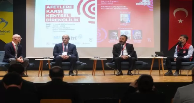 İstanbul Beylikdüzü’nde ’Afetlere Karşı Kentsel Dirençlilik Çalıştayı’