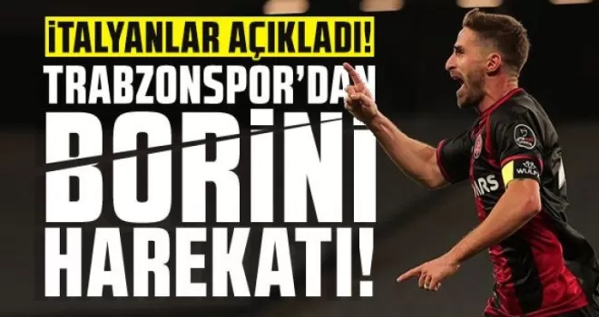 İtalyanlar açıkladı! Borini Trabzonspor ile görüşüyor!