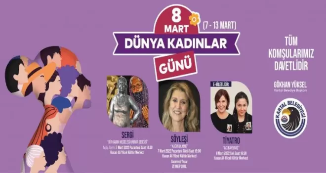 “Kadınlar Günü” Kartal’da bir hafta sürecek özel etkinliklerle kutlanacak
