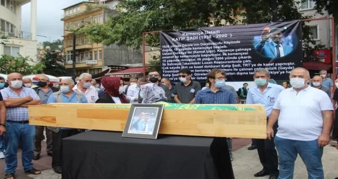 Kemençe üstadı Katip Şadi son yolculuğuna uğurlandı

