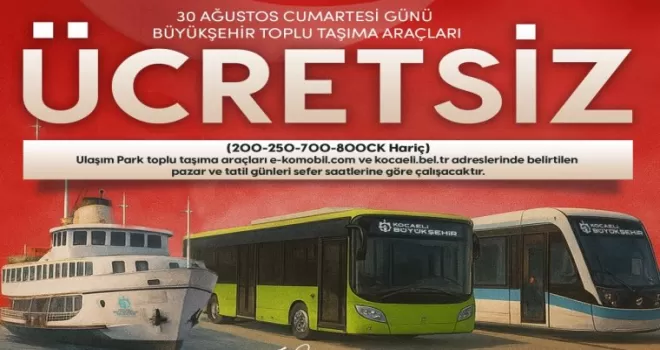 Kocaeli’de 30 Ağustos’ta ulaşım ücretsiz