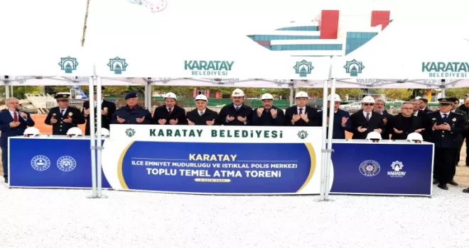 Konya Karatay’a ’Emniyet’li toplu temel