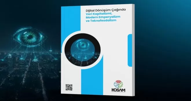 KOSAM’dan dijital egemenlik raporu