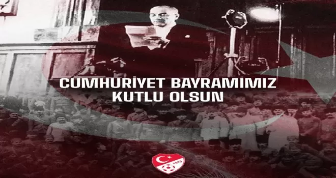 Kulüplerden 29 Ekim Cumhuriyet Bayramı mesajı

