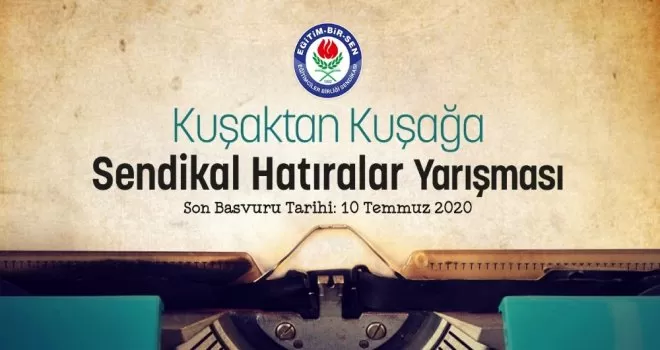‘Kuşaktan Kuşağa Sendikal Hatıralar’ yarışması başladı
