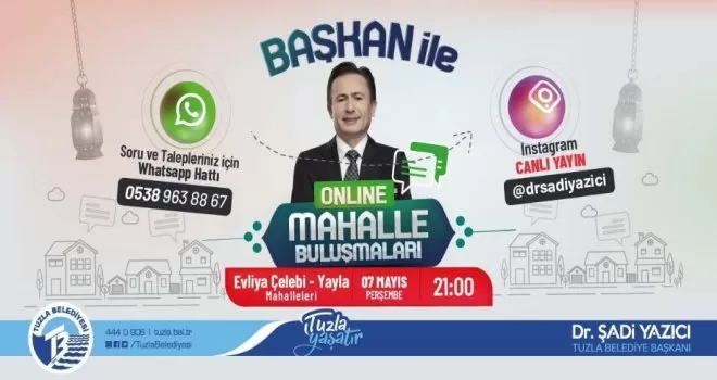 ’Mahalle Buluşmaları’ Tuzla Belediyesi tarafından sosyal medyaya taşındı
